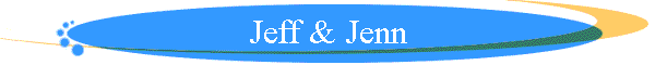 Jeff & Jenn